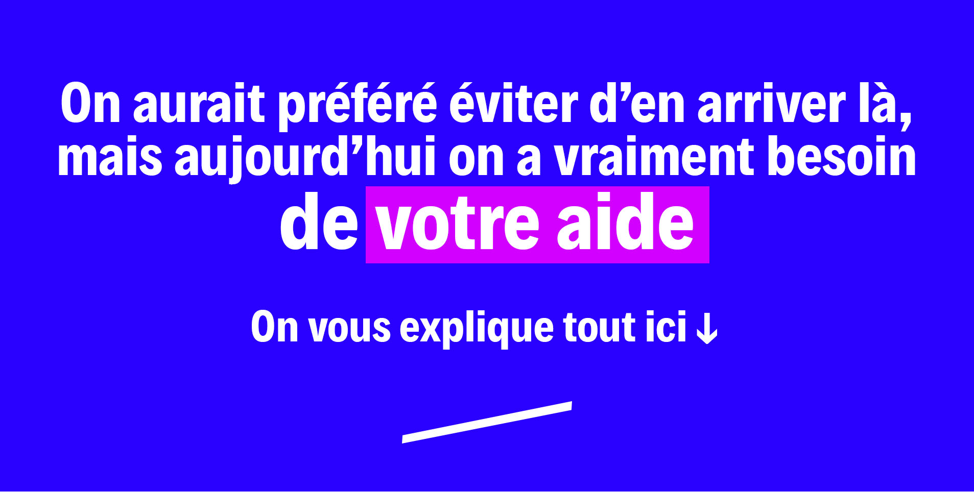 Nous avons besoin de votre aide !