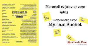 Le 22/01/2020 - L'Horizon est ici : rencontre avec Myriam Suchet