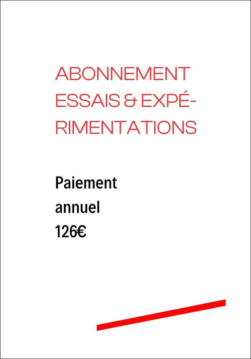 Abonnement Essais & expérimentations 2024