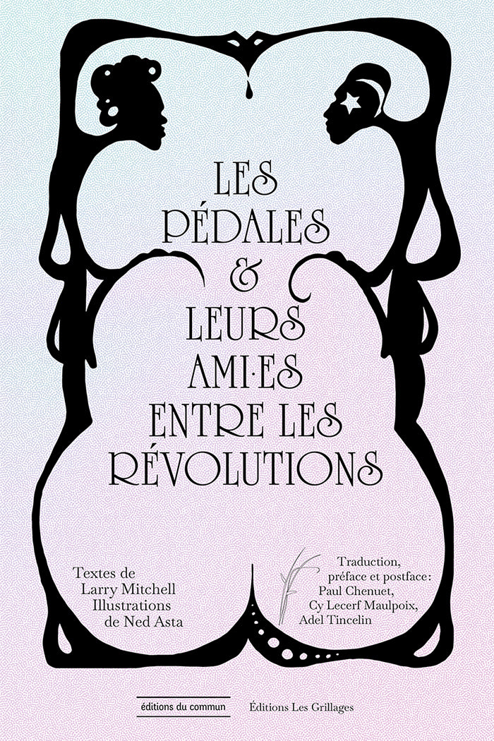 Couverture du livre Les pédales et leurs ami•es entre les révolutions