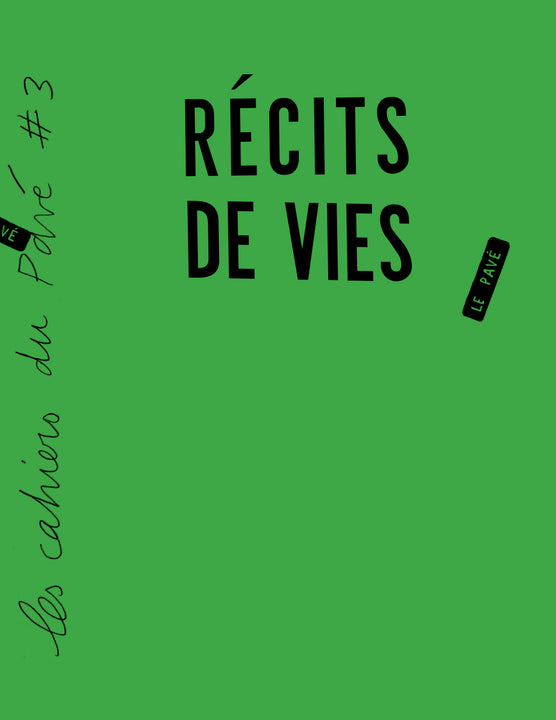 Cahier du pavé n°3 - Les récits de vie