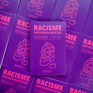 Racisme environnemental de William Acker est disponible !