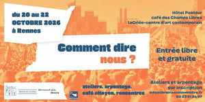 Comment dire nous ? Un festival autour des liens, du 20 au 22 octobre à Rennes