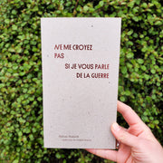 Photo du livre Ne me croyez pas si je vous parle de la guerre