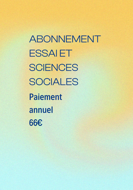 Abonnement Essai et sciences sociales